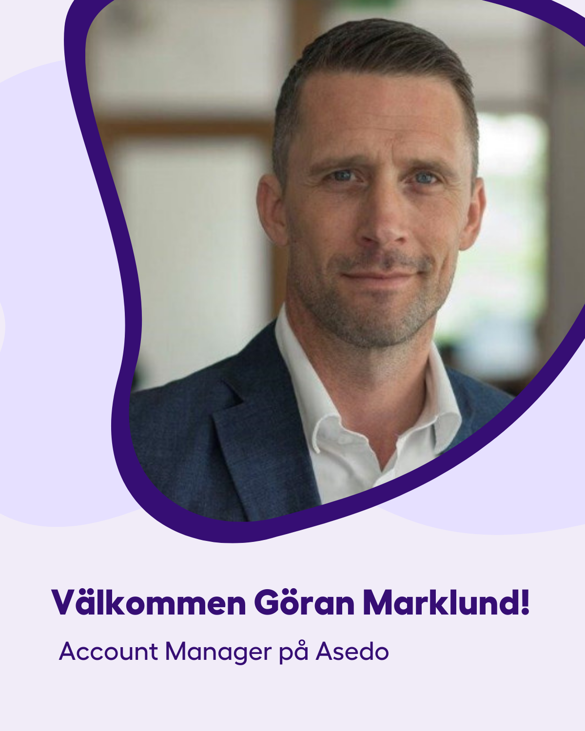 Göran Marklund, Account Manager på Asedo