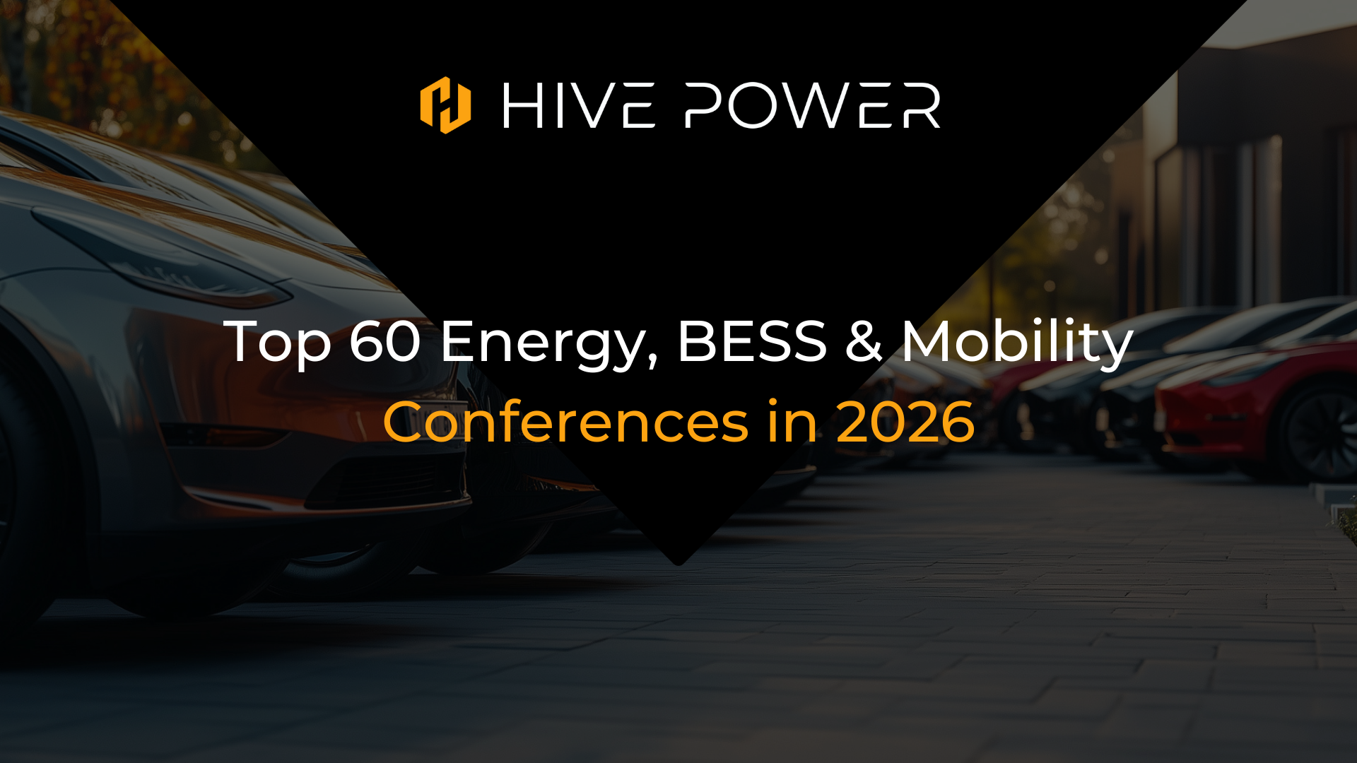 Top 60 Energy, BESS & Mobility Conferences 2026