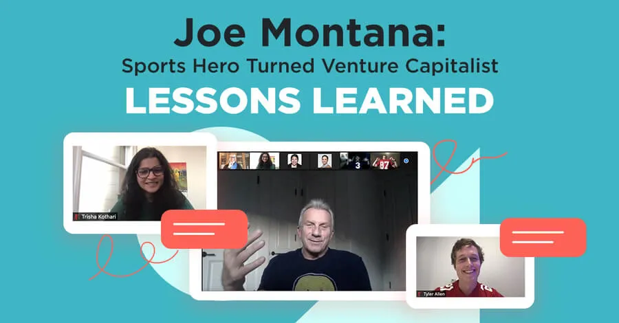 Lessons Learned From Sports Hero Turned Venture Capitalist, Joe Montana