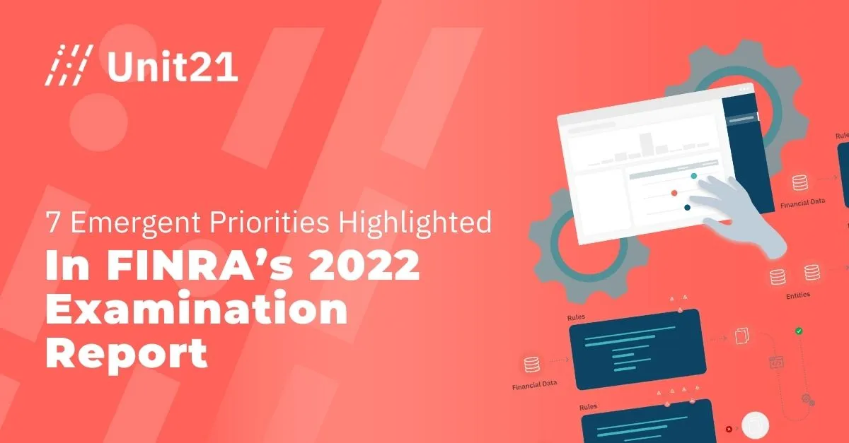 7 Emergent Priorities Highlighted in FINRA’s 2022 Examination Report