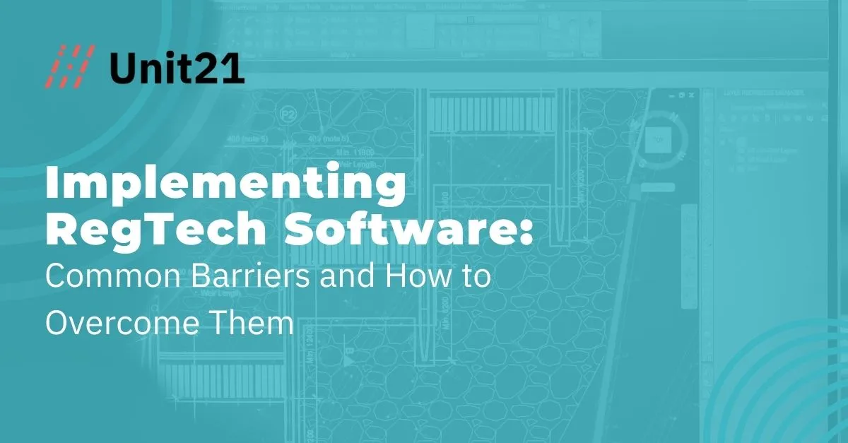 Implementing Regtech Software: Common Barriers and How to Overcome Them