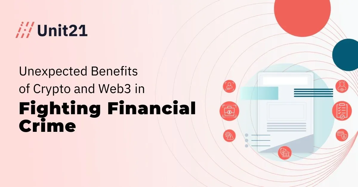 Unexpected Benefits of Crypto and Web3 in Fighting Financial Crime