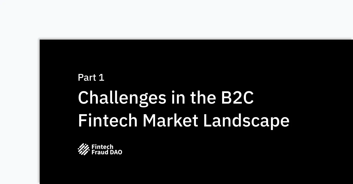 Challenges in the B2C Fintech Market Landscape (Part 1)