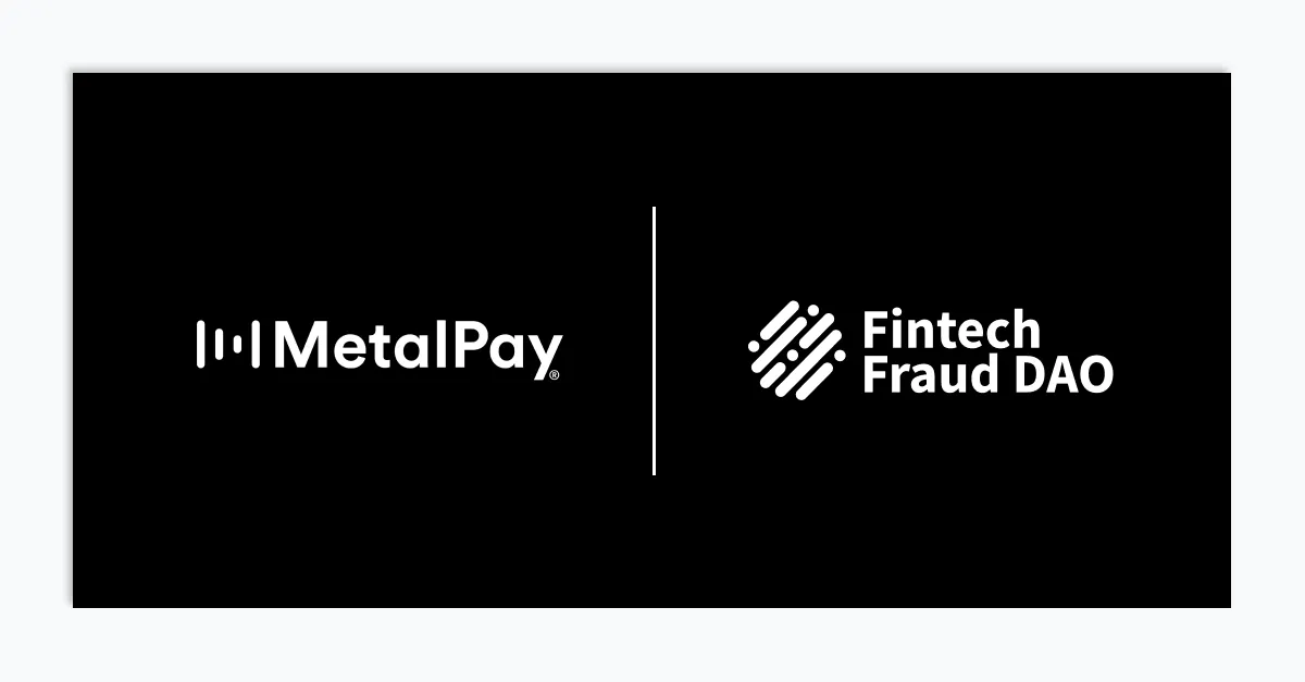 Case Study: How Metal Pay Prevented 50% More Fraud Using the Fraud DAO
