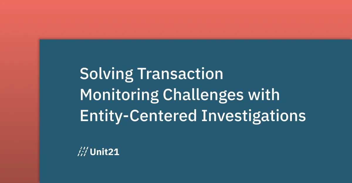 Solving Transaction Monitoring Challenges with Entity-Centered Investigations