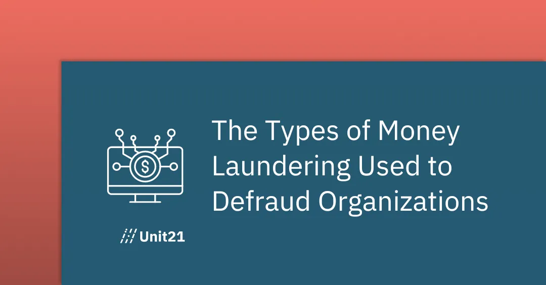 The Types of Money Laundering Used to Defraud Organizations
