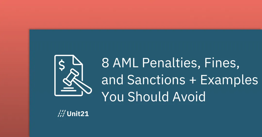 8 AML Penalties, Fines, and Sanctions + Examples You Should Avoid 2024