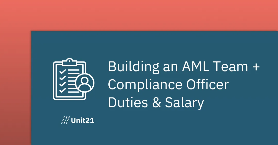 Building an AML Team + AML Compliance Officer Duties & Salary