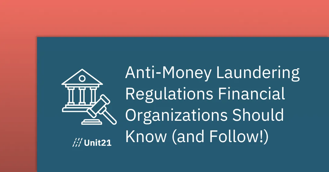 Anti-Money Laundering Regulations Financial Organizations Should Know (and Follow!)