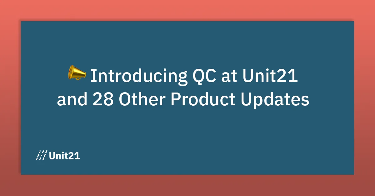 Introducing QC at Unit21 and 28 other product updates for August
