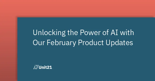 Unlocking the Power of AI with Our February Product Updates