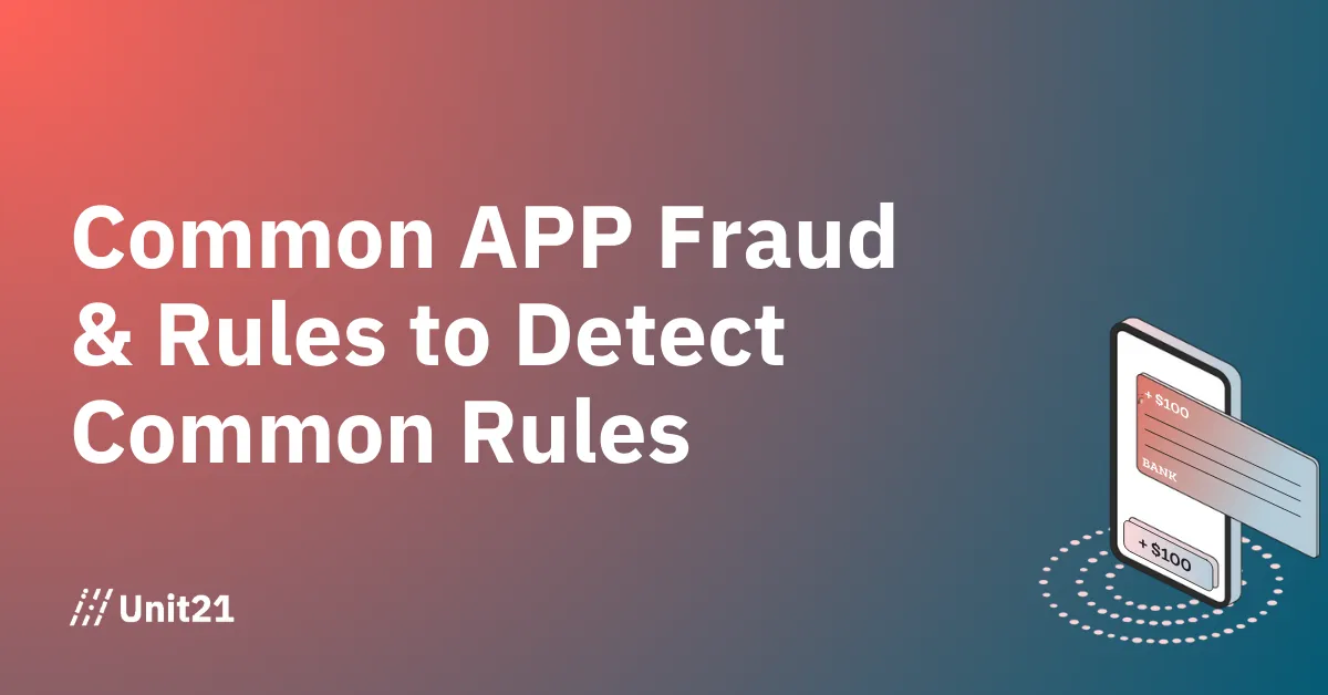 Common Authorized Push Payment Fraud & Rules to Detect 