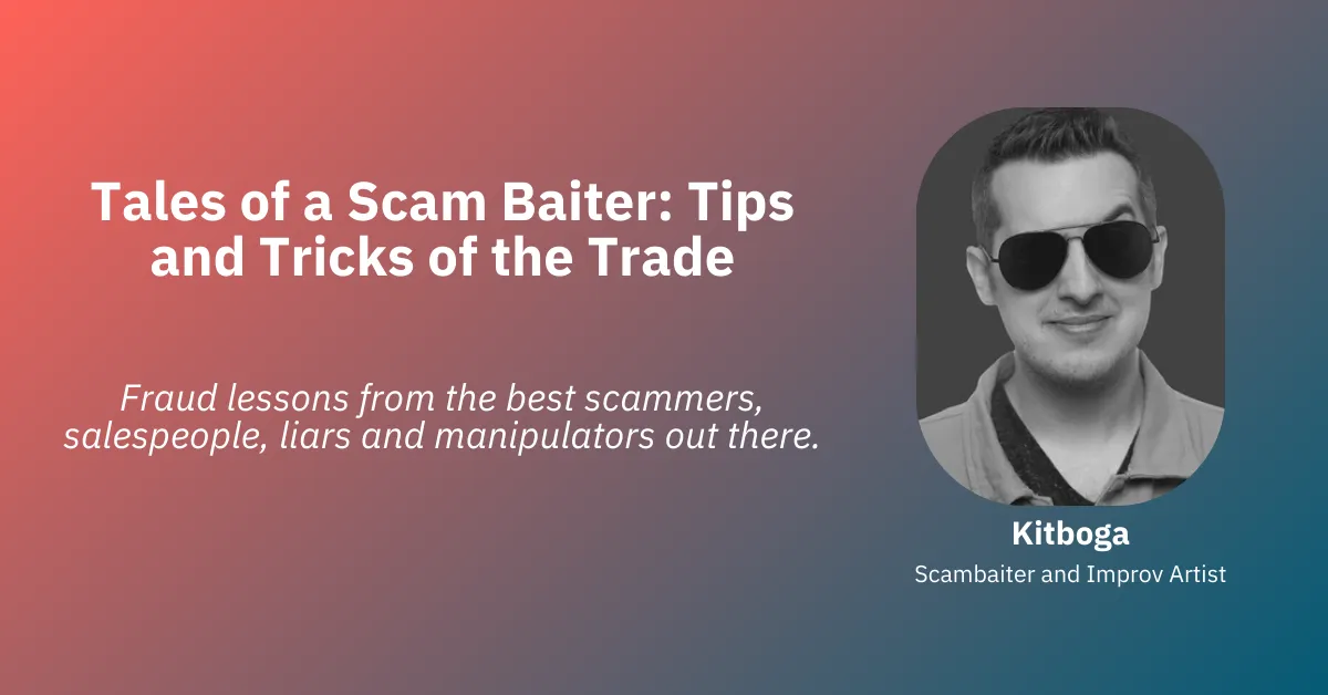 Tales of a Scam Baiter: Tips and Tricks of the Trade