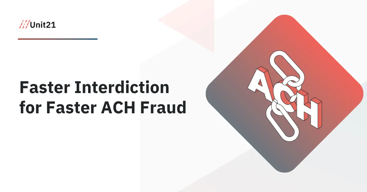 Faster Interdiction for Faster ACH Fraud 