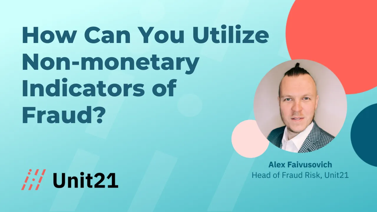 How to Utilize Non-Monetary Fraud Indicators