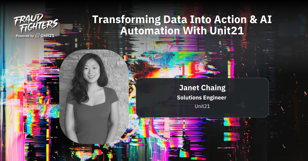 Transforming Data Into Action & AI Automation With Unit21