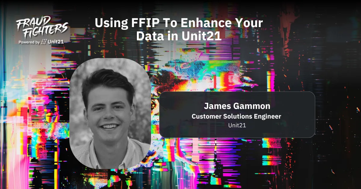 Transform Your Financial Data Workflow with Unit21's FFIP