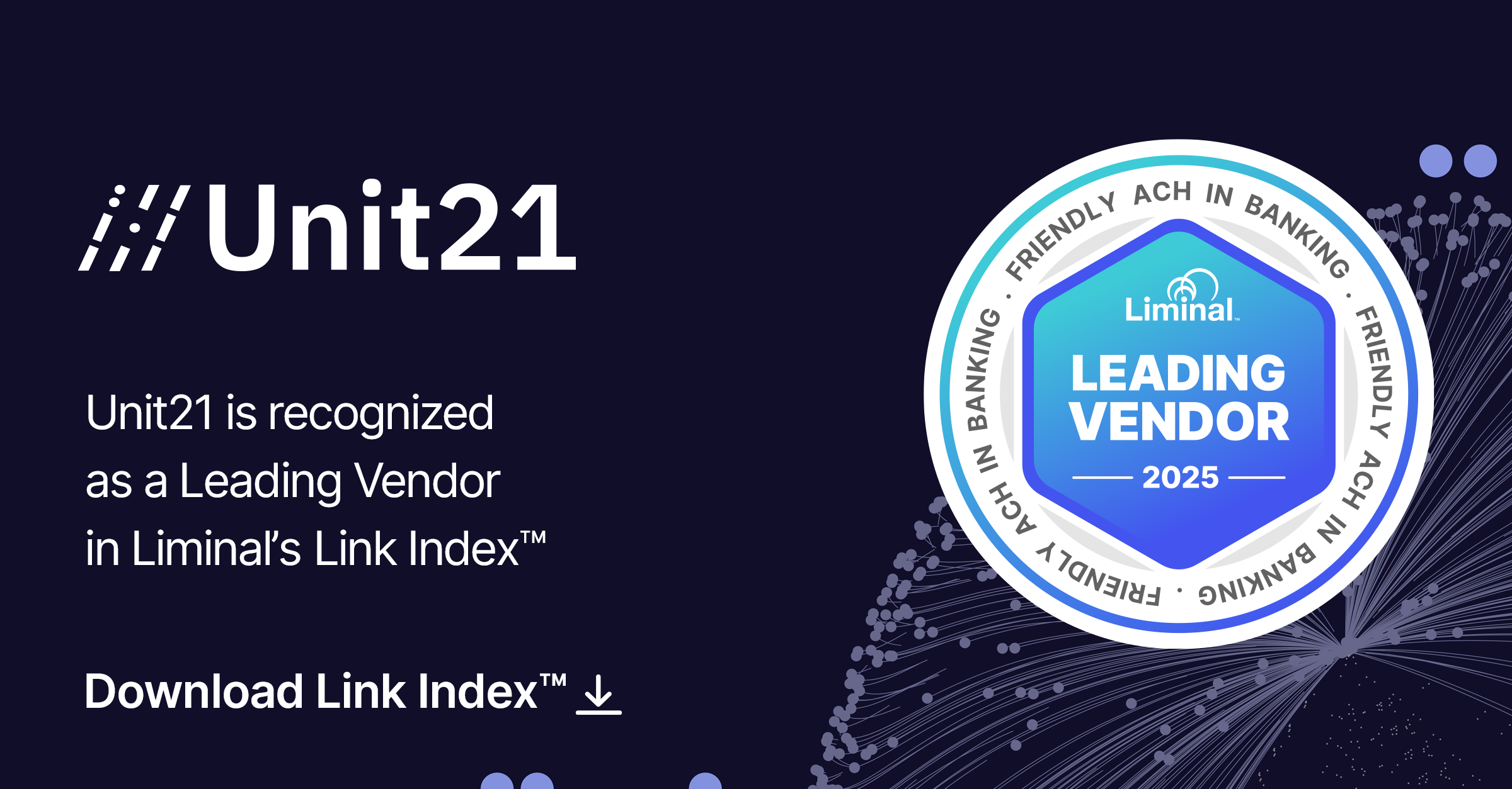 Liminal Names Unit21 a Leader in Friendly ACH Fraud Prevention