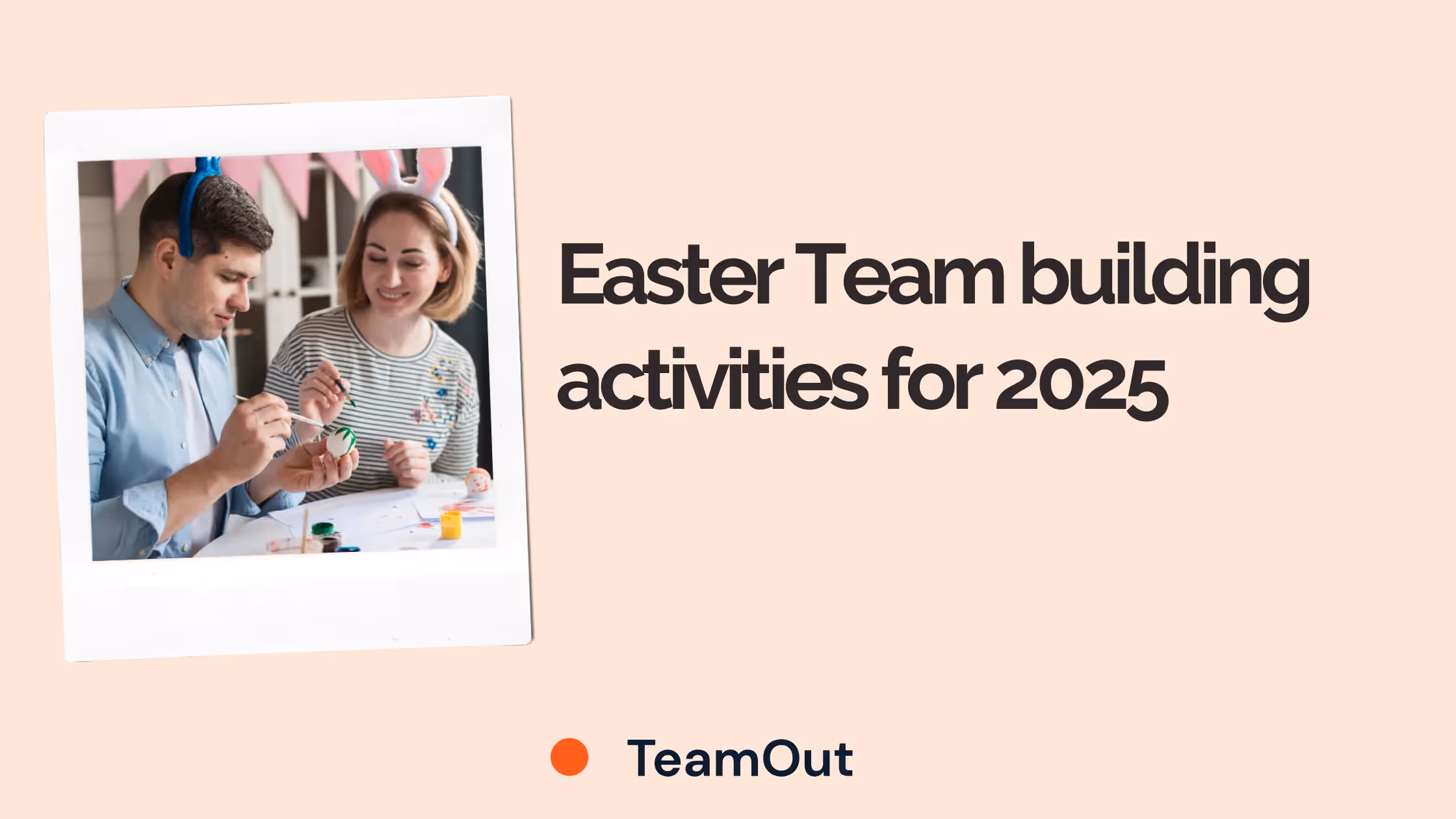21 Fun and Engaging Team-Building Activities For Easter