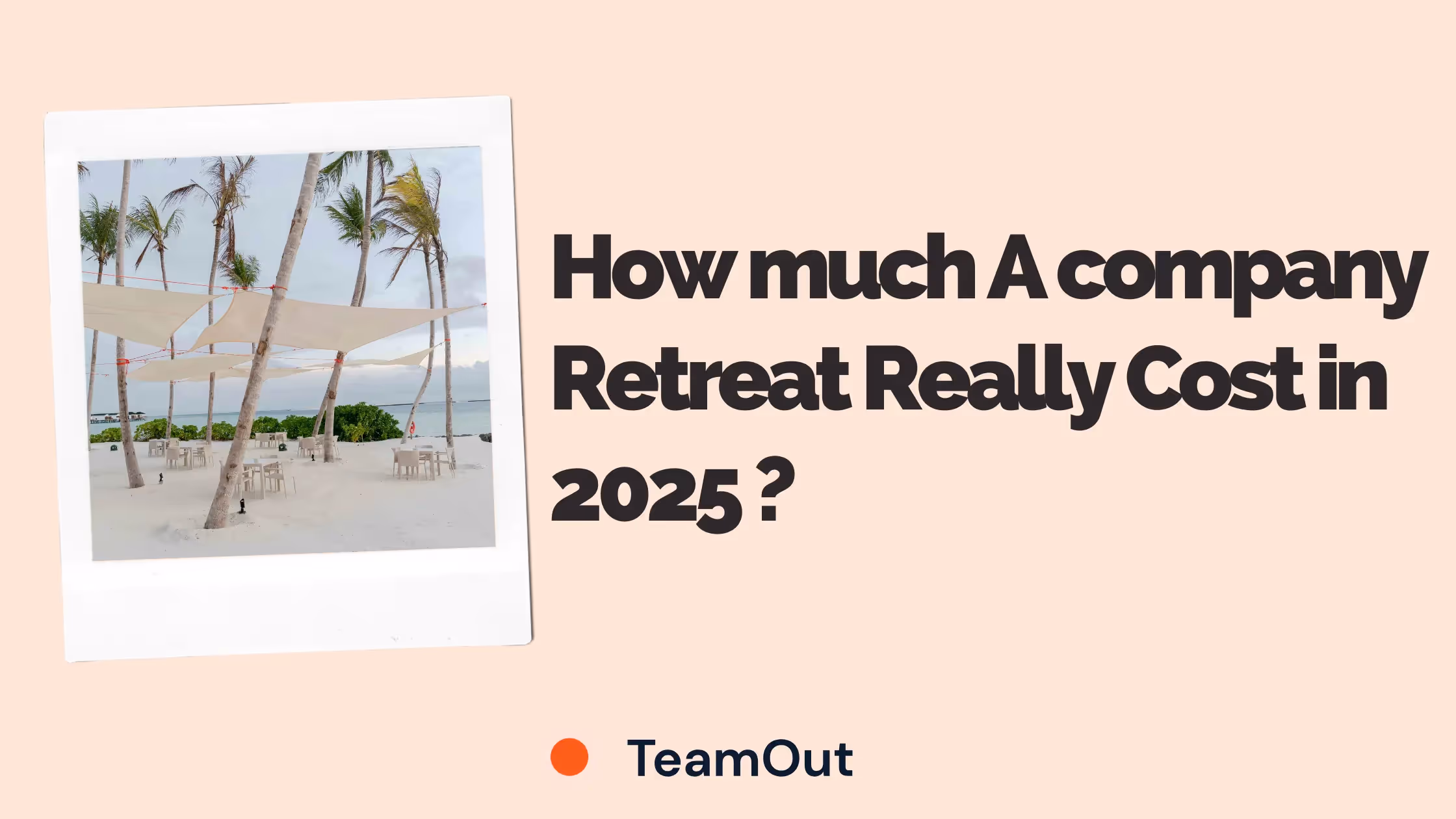 Corporate Retreat Costs in 2025: Complete Budget Guide