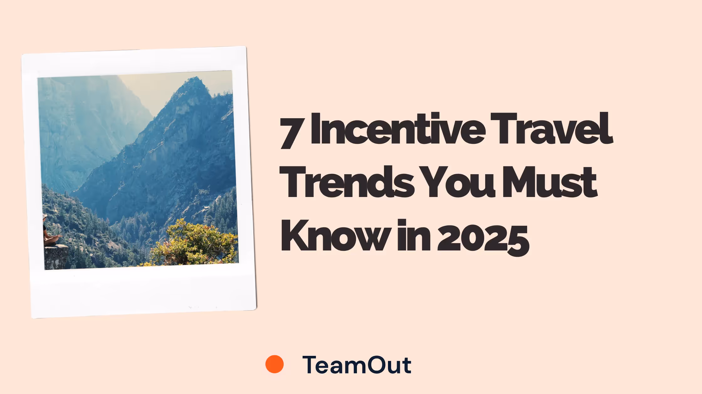 7 Incentive Travel Trends You Must Know in 2025