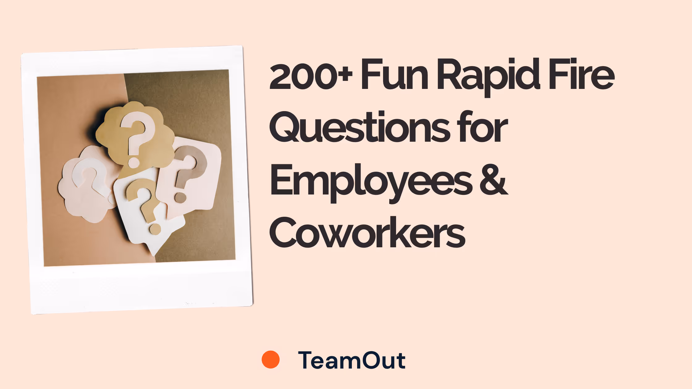 200+ Fun Rapid Fire Questions for Employees & Coworkers 