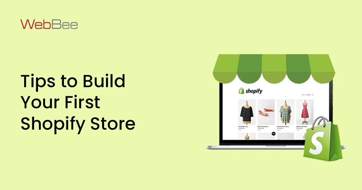 15 Secret Tips To Remember While You Build Your First Shopify Site