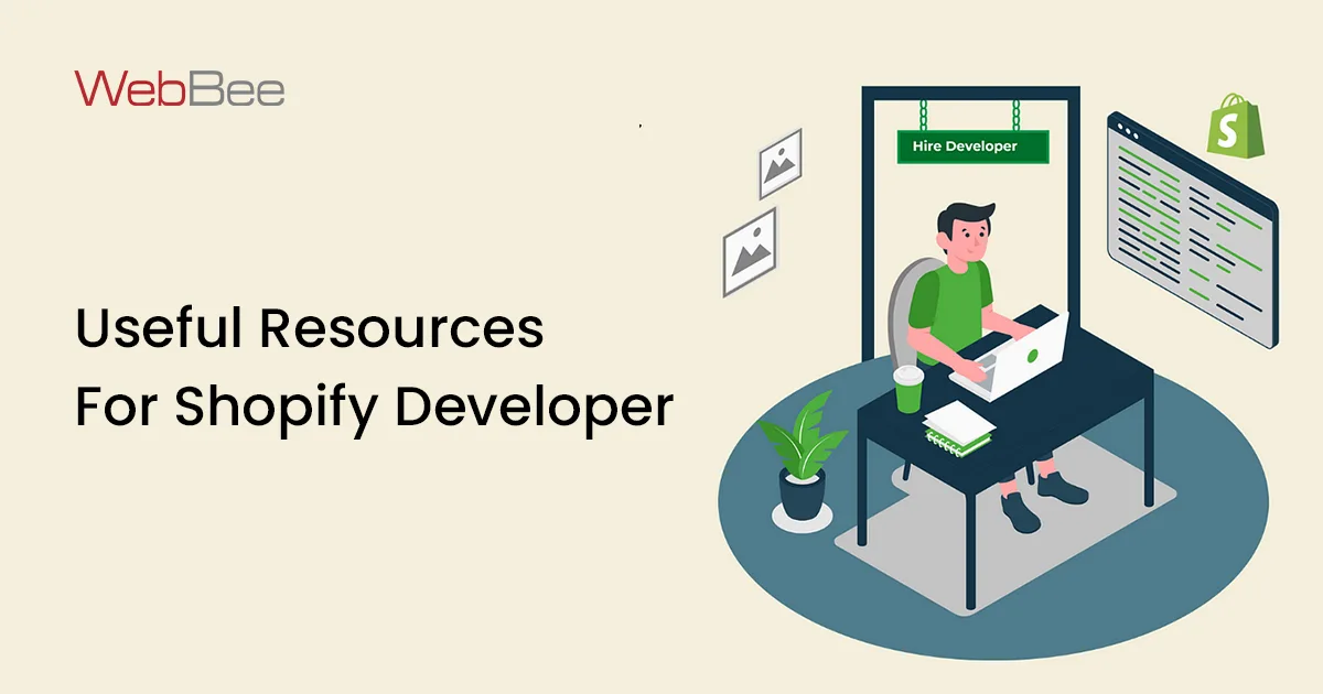 Useful Resources For Shopify Developer: Shopify App Development