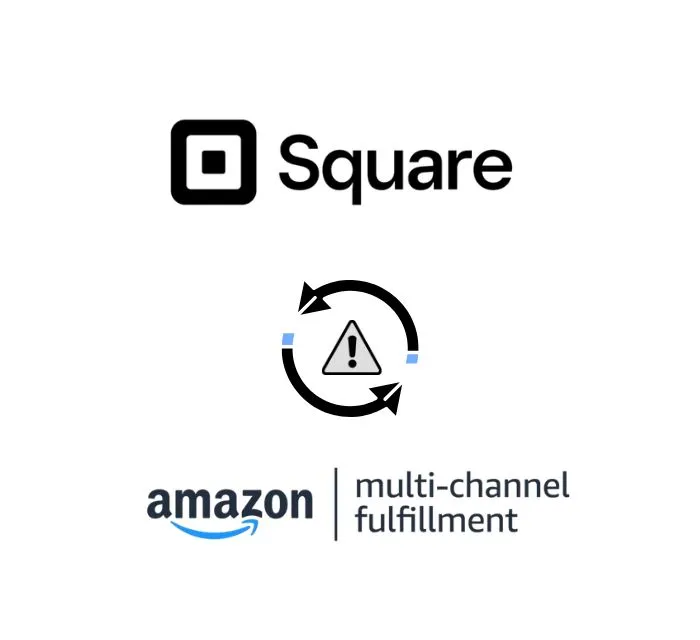Why Square Fails to Sync with Amazon MCF (And How to Fix It Quickly)