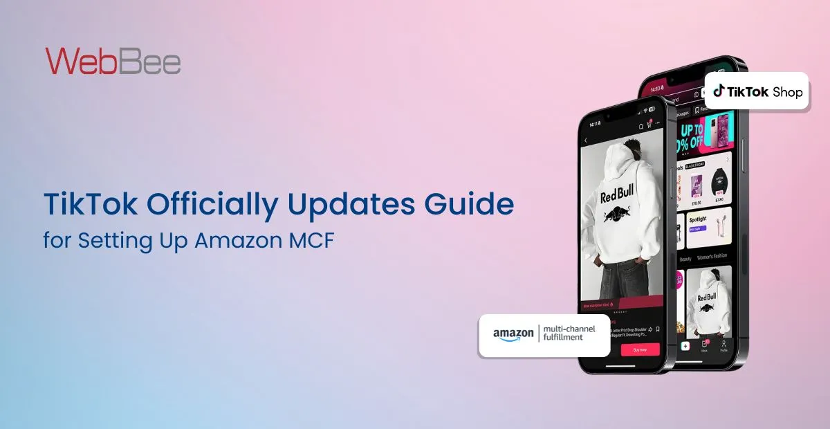 TikTok Updated Guide for Setting Up Amazon MCF