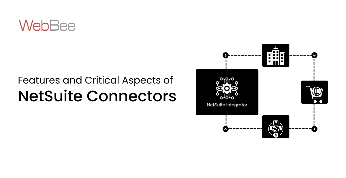 Must-Know Features and Critical Aspects of NetSuite Connectors