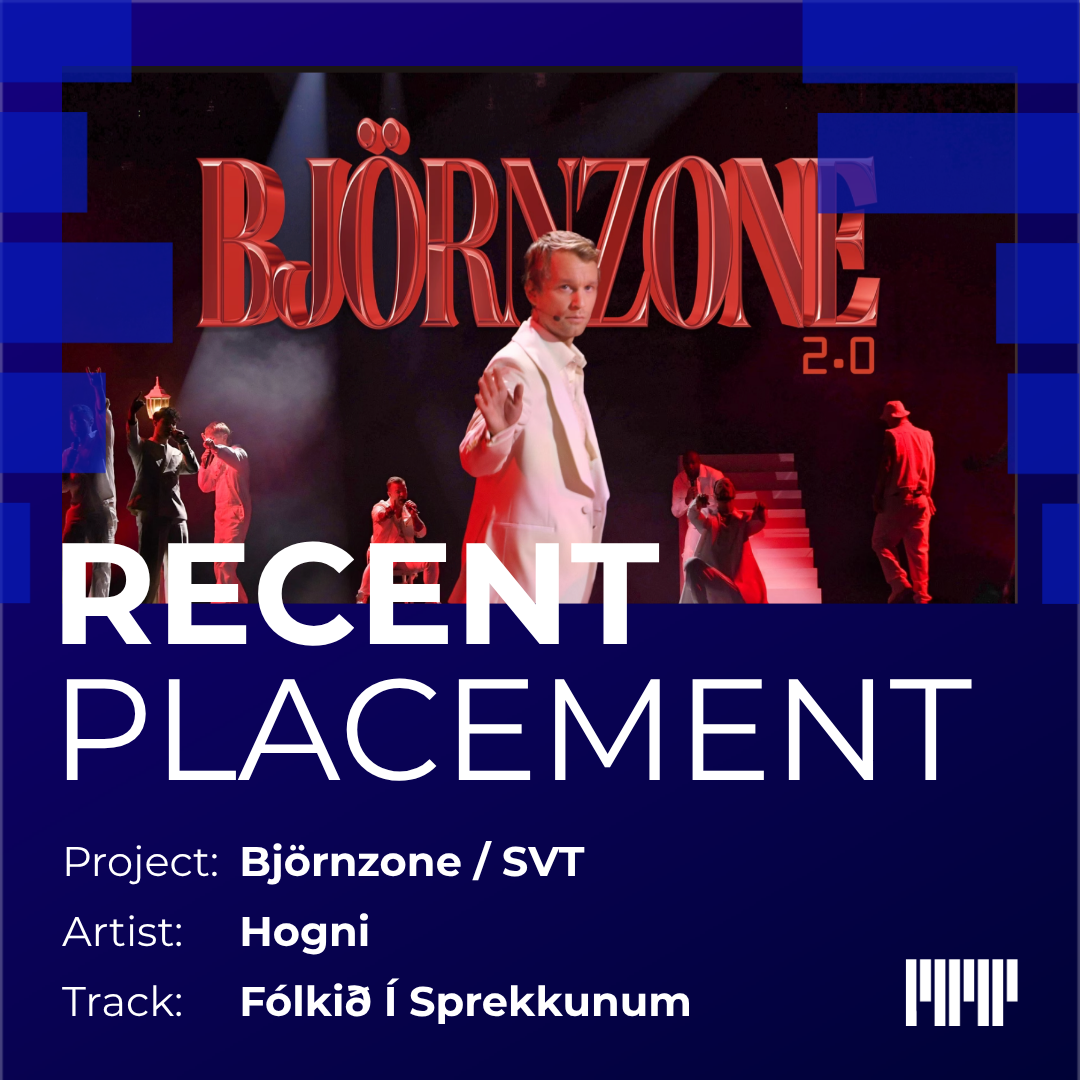 Recent placement: Björnzone / SVT / Artist: Hogni / Track: Fólkið Í Sprekkunum