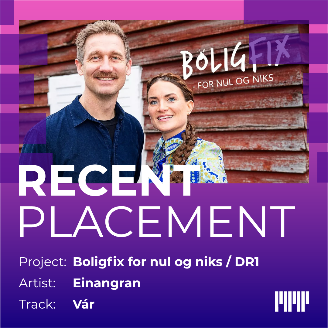 Recent placement: Boligfix for nul og niks / DR1 / Artist: Einangran / Track: Vár