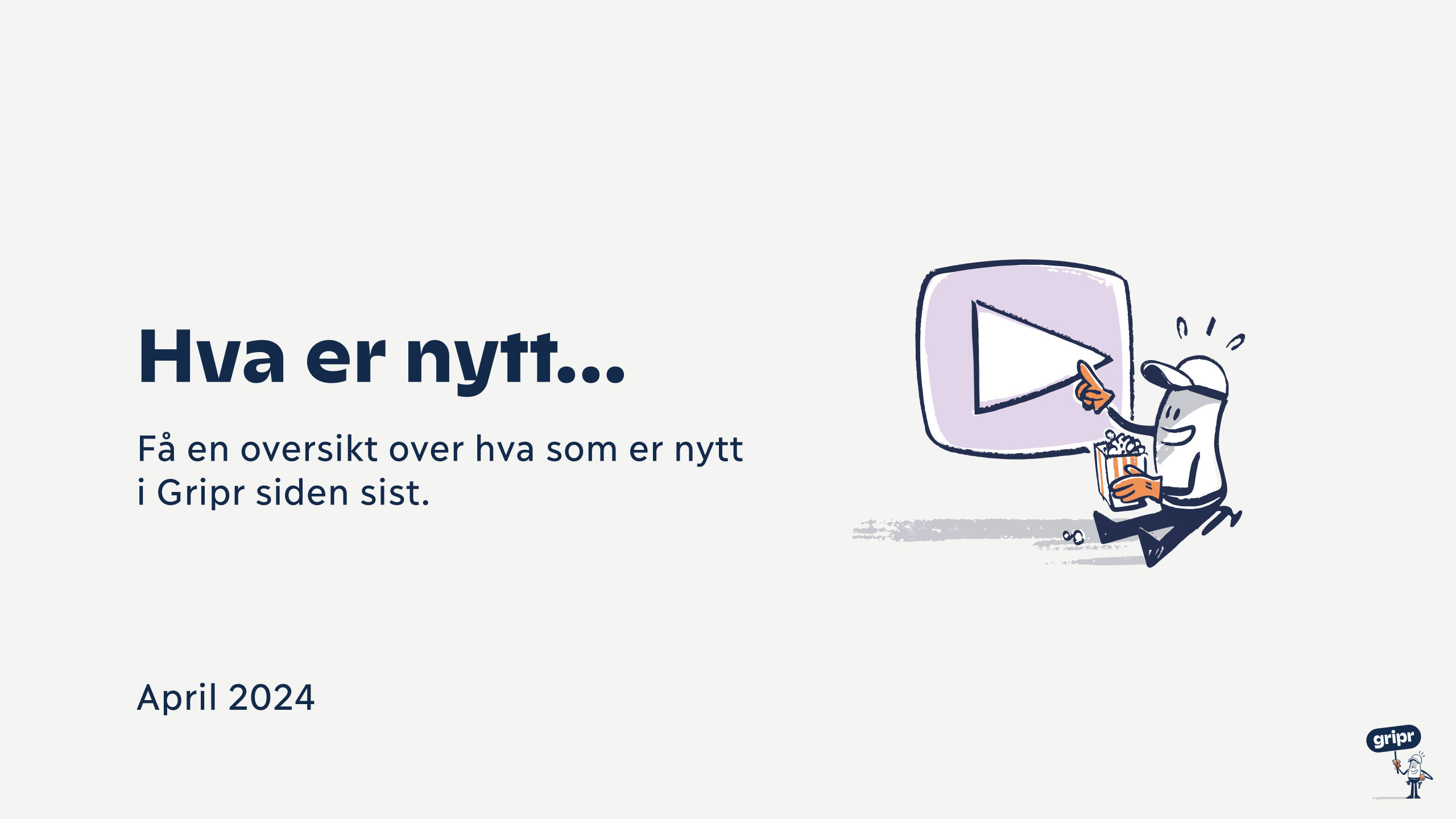 Produktoppdatering i Gripr - Juli 2025