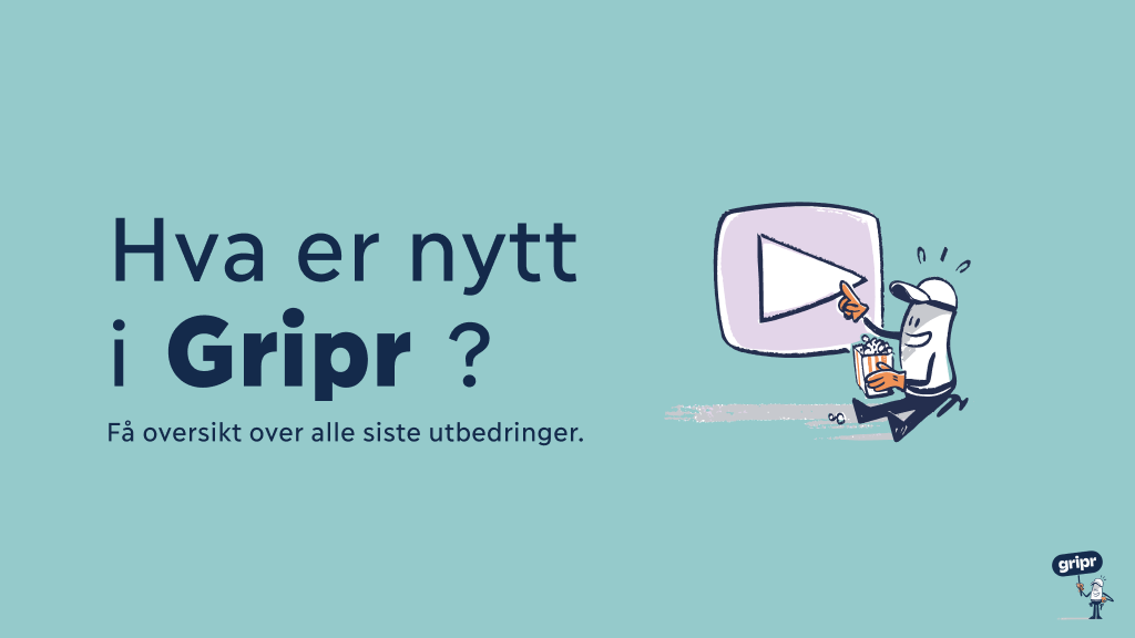 Alt du Trenger å Vite om Griprs Nyeste Oppdateringer og Funksjoner