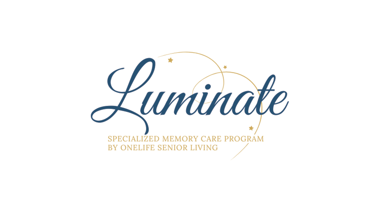 Luminate Memory Care Program by ONELIFE Senior Living