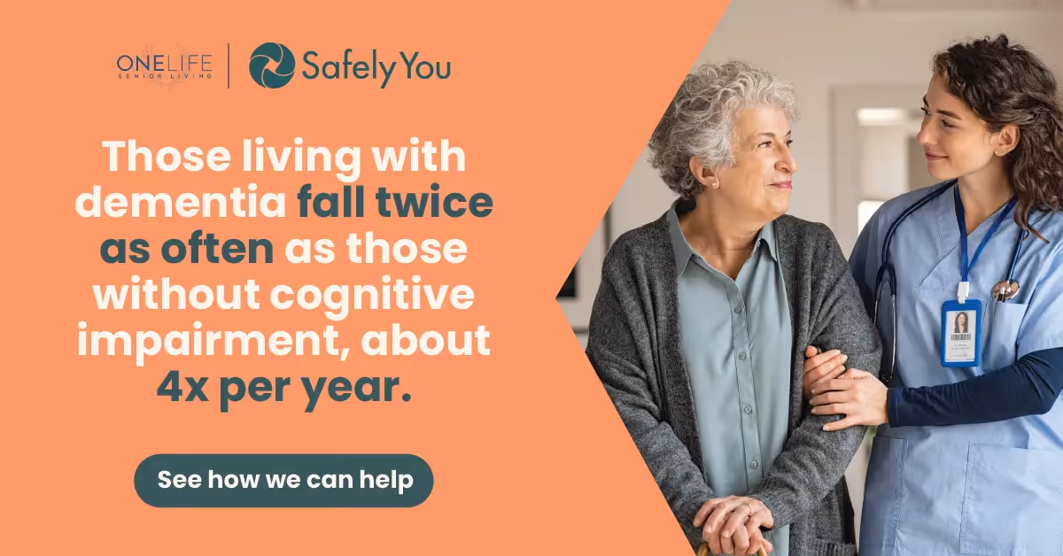 How ONELIFE Senior Living Uses SafelyYou to Enhance Resident Safety and Peace of Mind