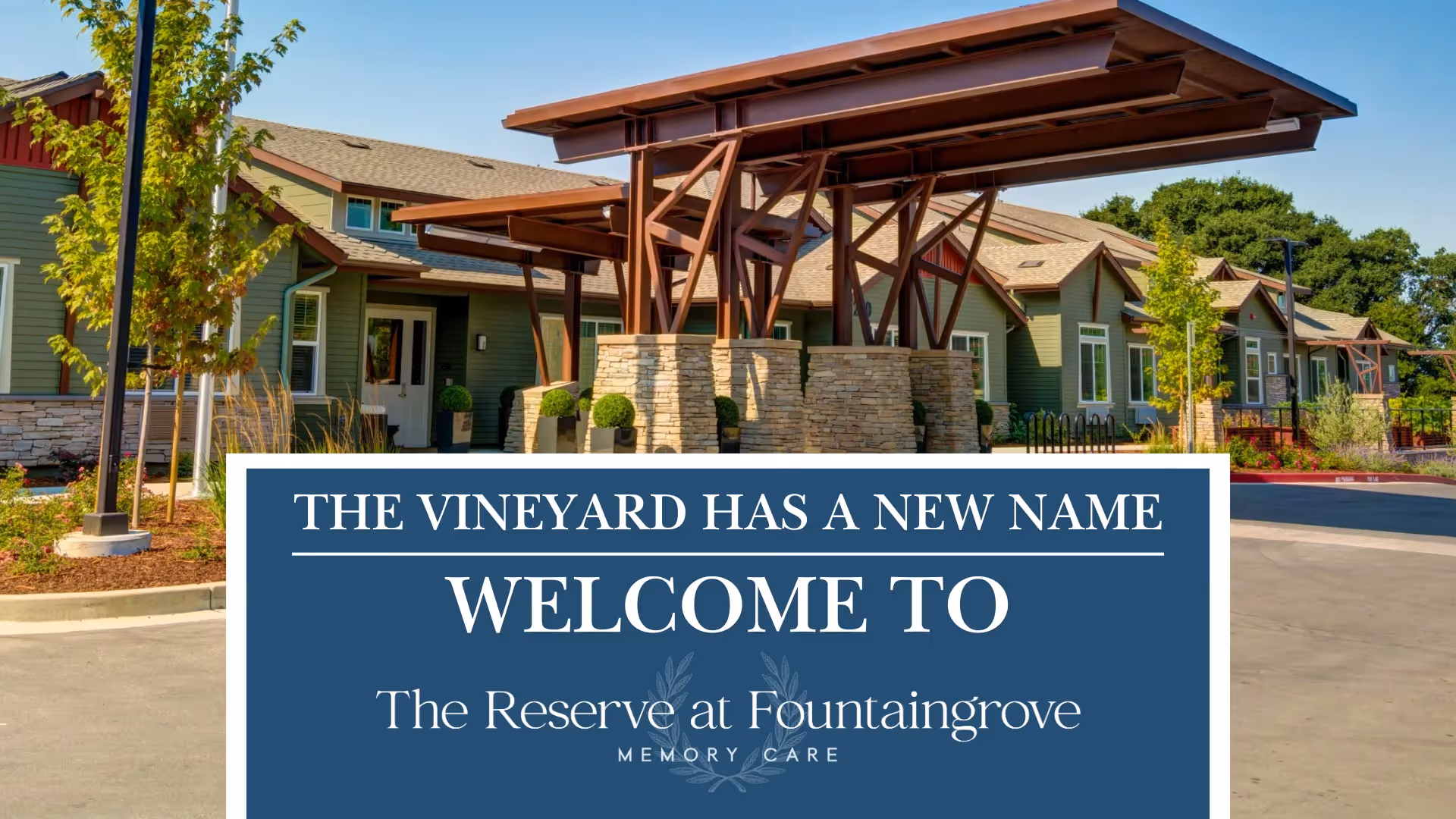 The Vineyard at Fountaingrove Memory Care Transitions to The Reserve at Fountaingrove Memory Care