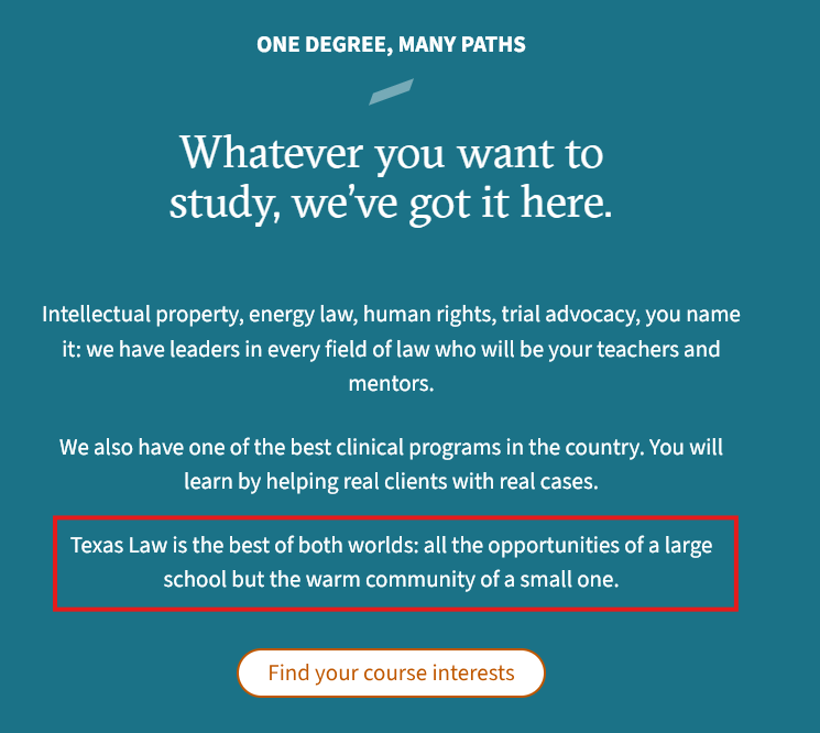 Screenshot of UT Austin School of Law's Why Texas Law page that says it has the opportunities of a large school but the tight-knit community of a small one.