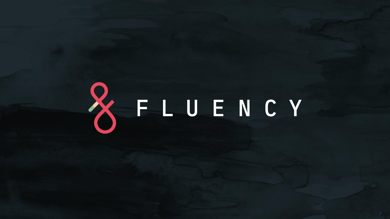 Fluency