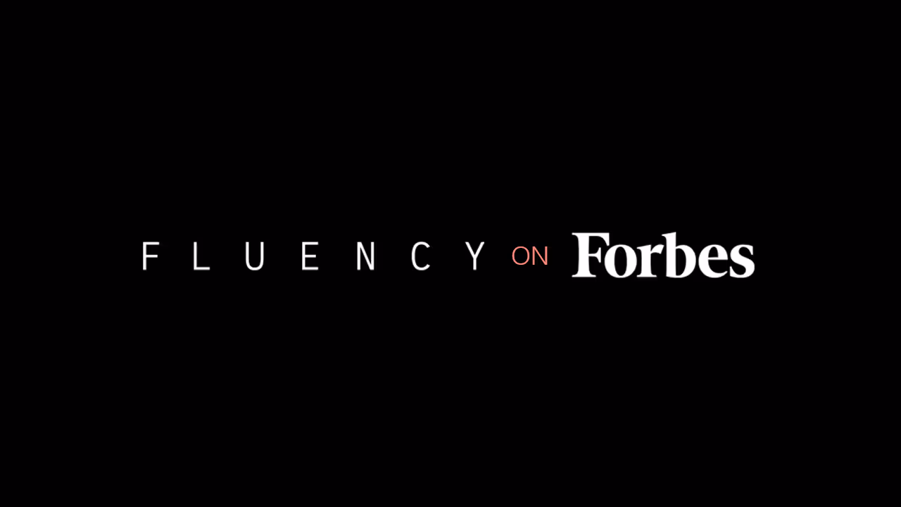 Fluency on Forbes