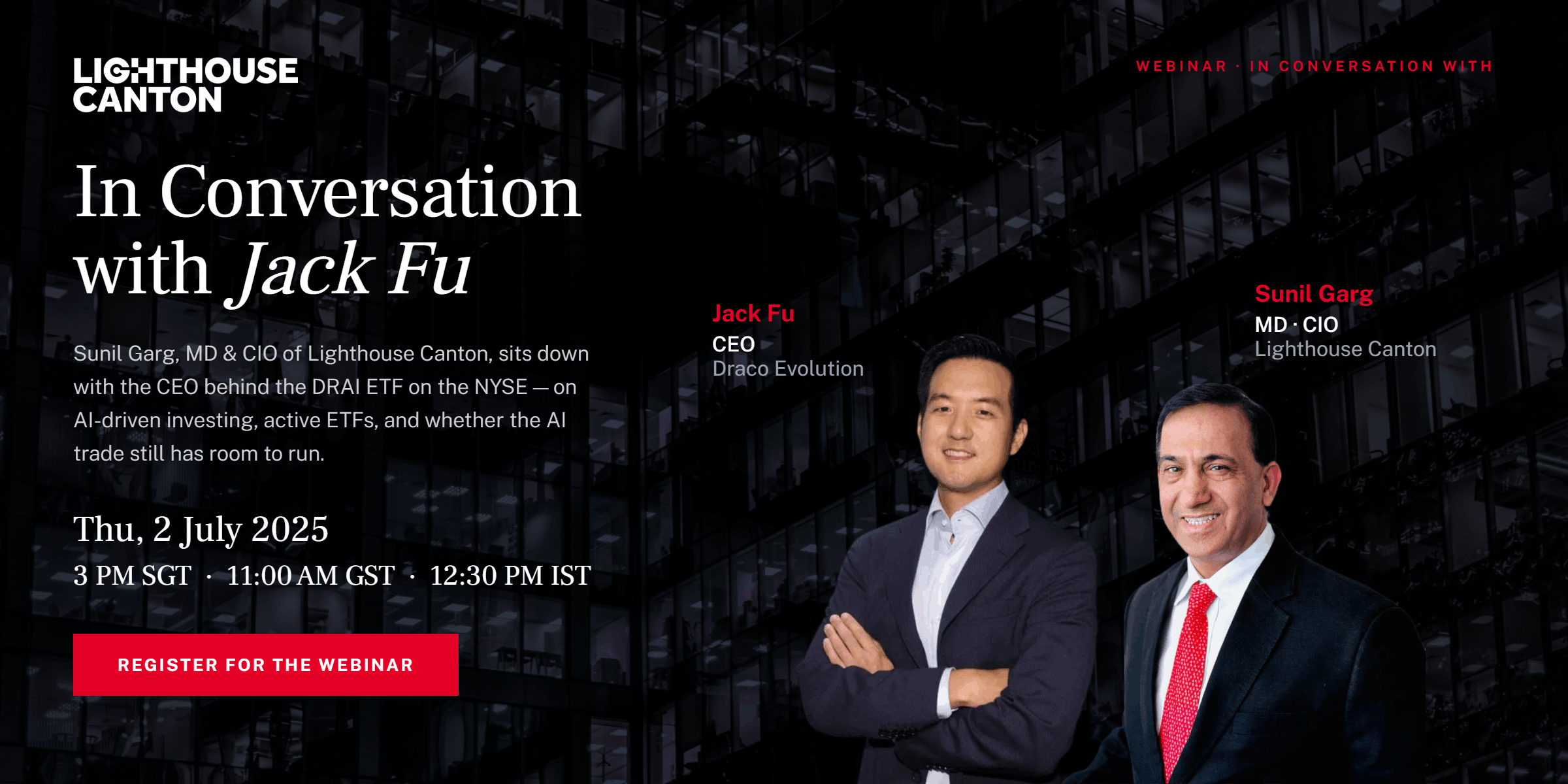 Lighthouse Canton webinar banner: Jack Fu and Sunil Garg in suits, "In Conversation with Jack Fu," 2 July 2025