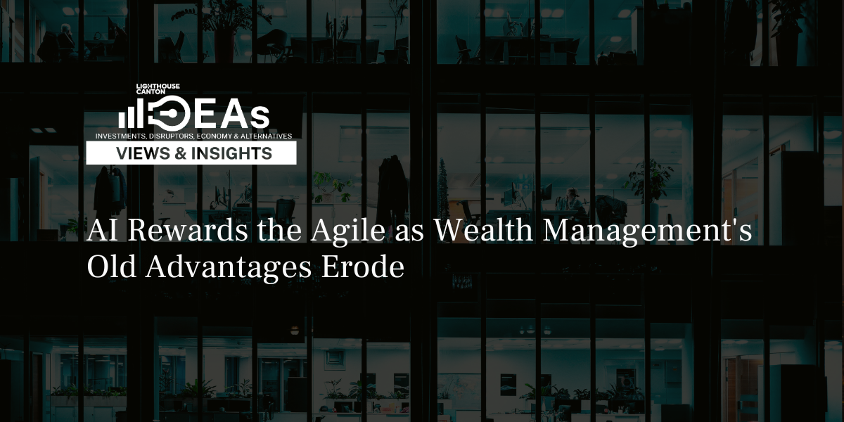 Lit office building at night; 'AI Rewards the Agile as Wealth Management's Old Advantages Erode', Lighthouse Canton IDEAs