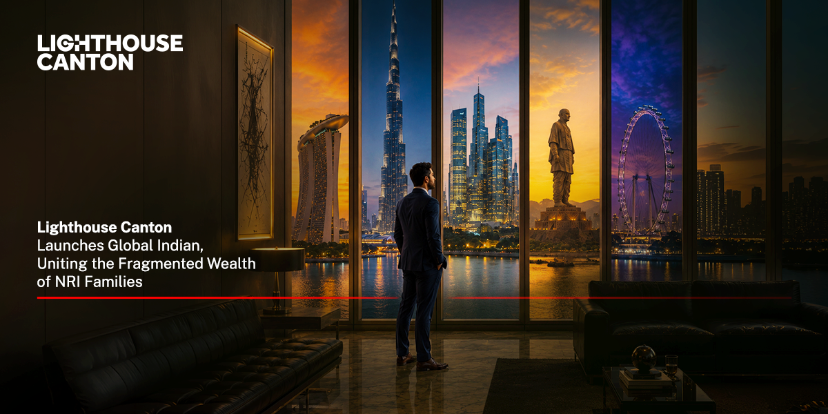 Lighthouse Canton banner: Launches Global Indian, Uniting the Fragmented Wealth of NRI Families, man looking out over a city skyline featuring Marina Bay Sands, Burj Khalifa, the Statue of Unity, and a Ferris wheel.