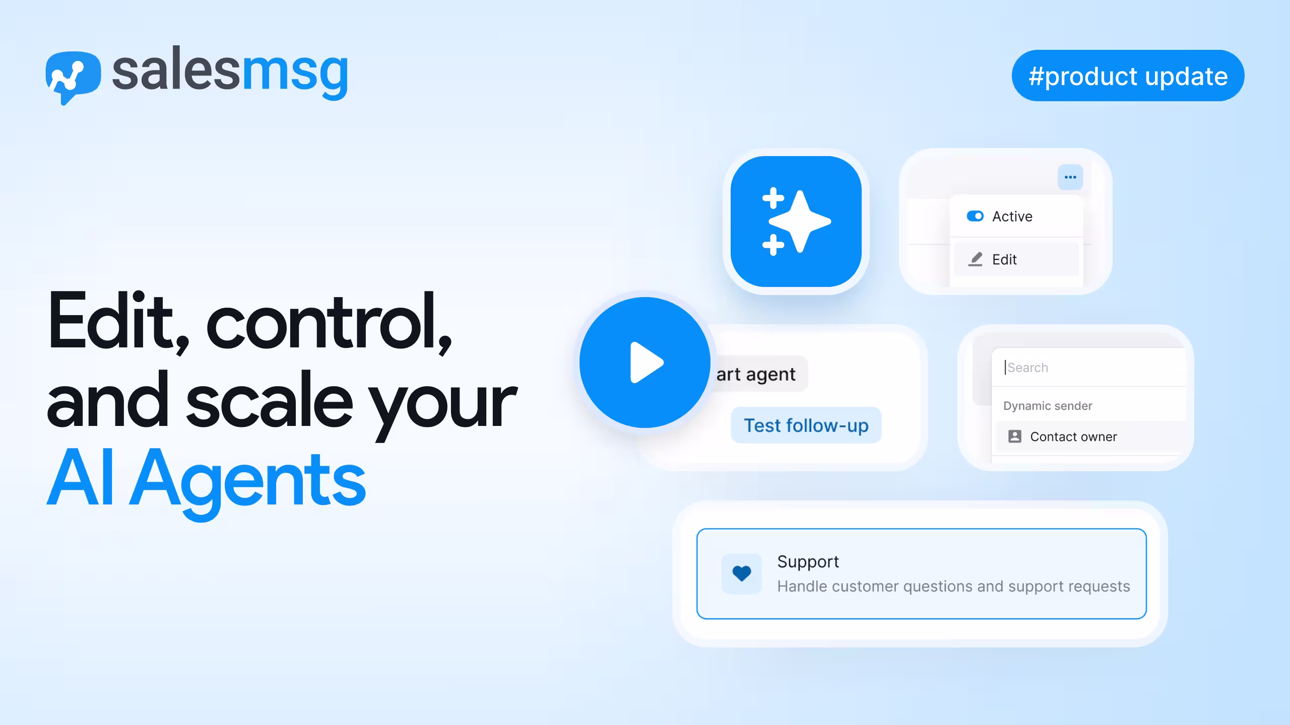 Salesmsg AI Agents now give you real-time control over your automations. Edit active agents and workflows without taking them offline, stop contacts mid-session, route messages from contact owner inboxes, start fast with a support template, and preview your autoreminder sequence before activation.