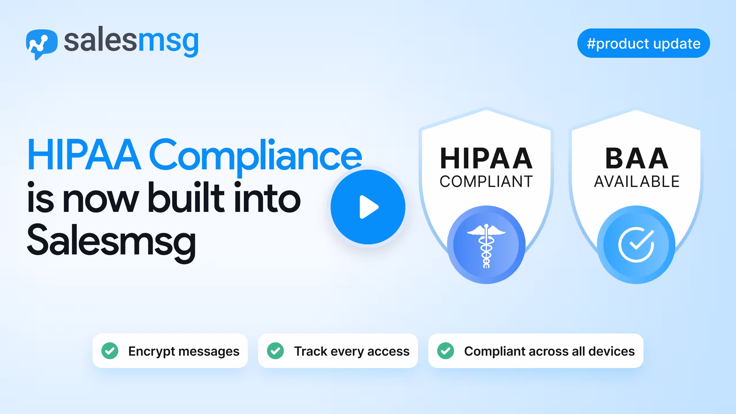 Salesmsg is Now HIPAA Compliant — Protect Every Conversation Your Team Has