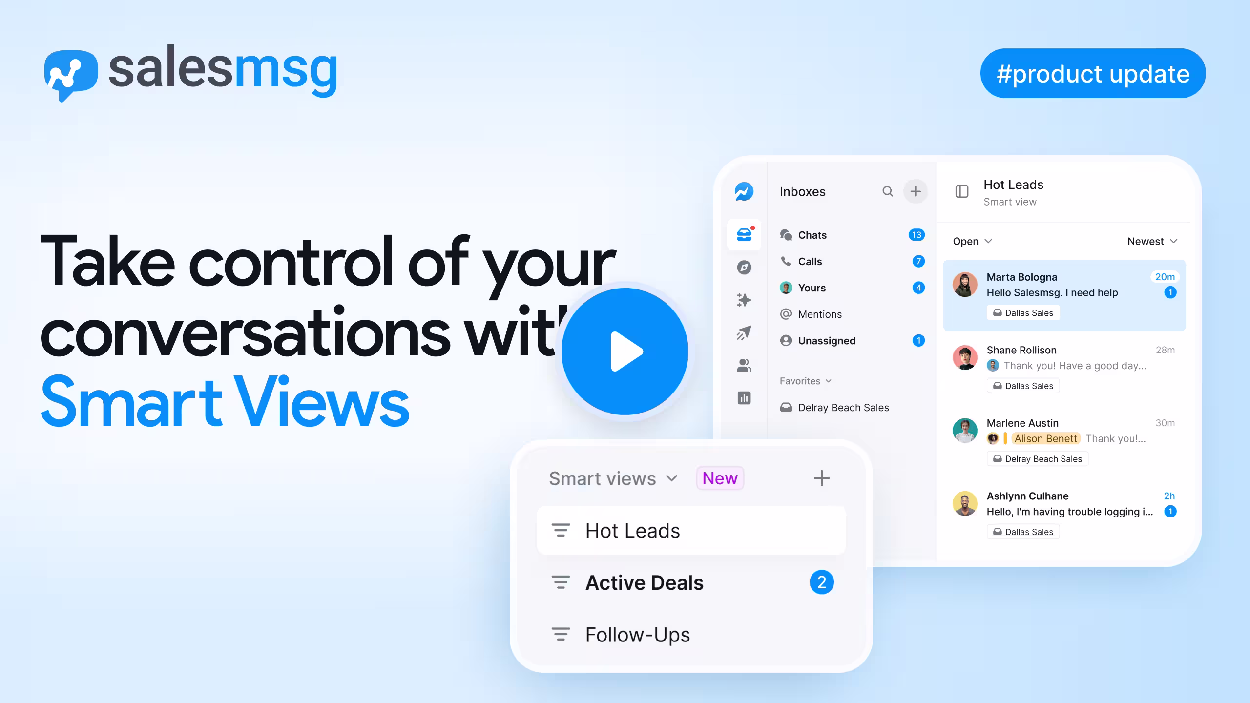 Organize your Salesmsg conversations like never before with Smart Views. Filter by tags, contacts, inboxes, and assignees, get live unread counts, real-time list updates, and build or edit custom views in seconds.