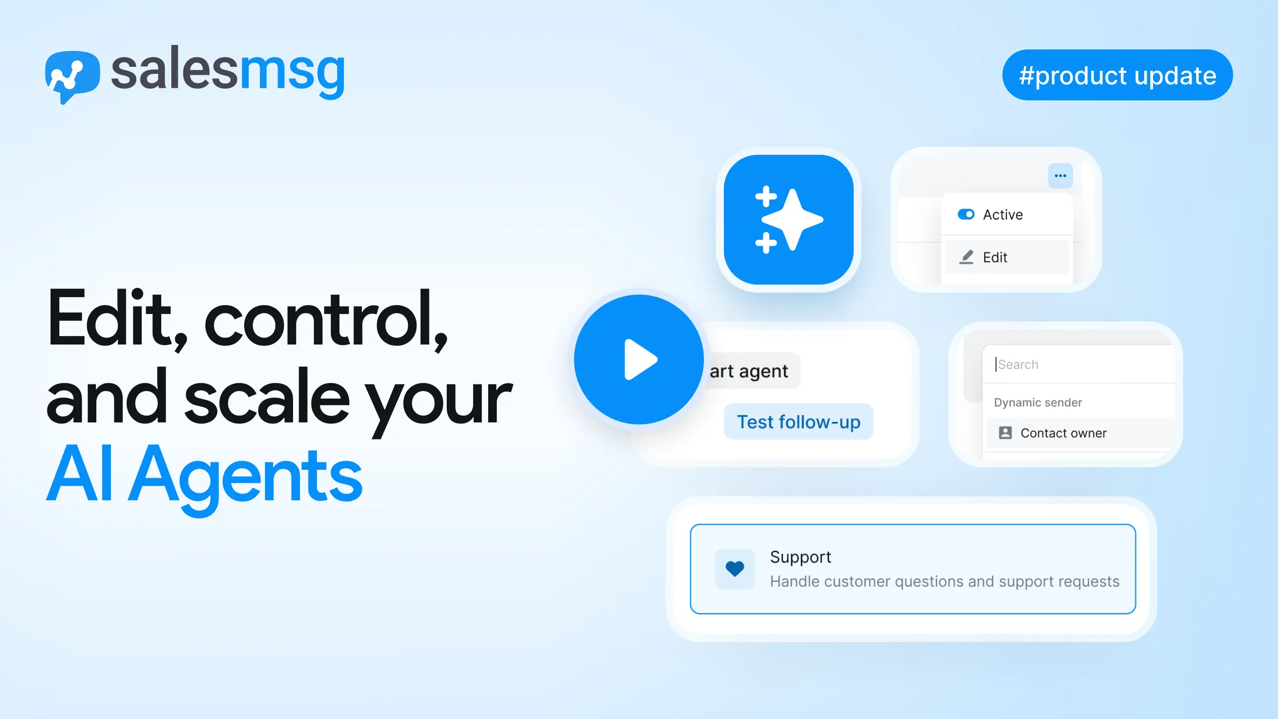 Salesmsg AI Agents now give you real-time control over your automations. Edit active agents and workflows without taking them offline, stop contacts mid-session, route messages from contact owner inboxes, start fast with a support template, and preview your autoreminder sequence before activation.