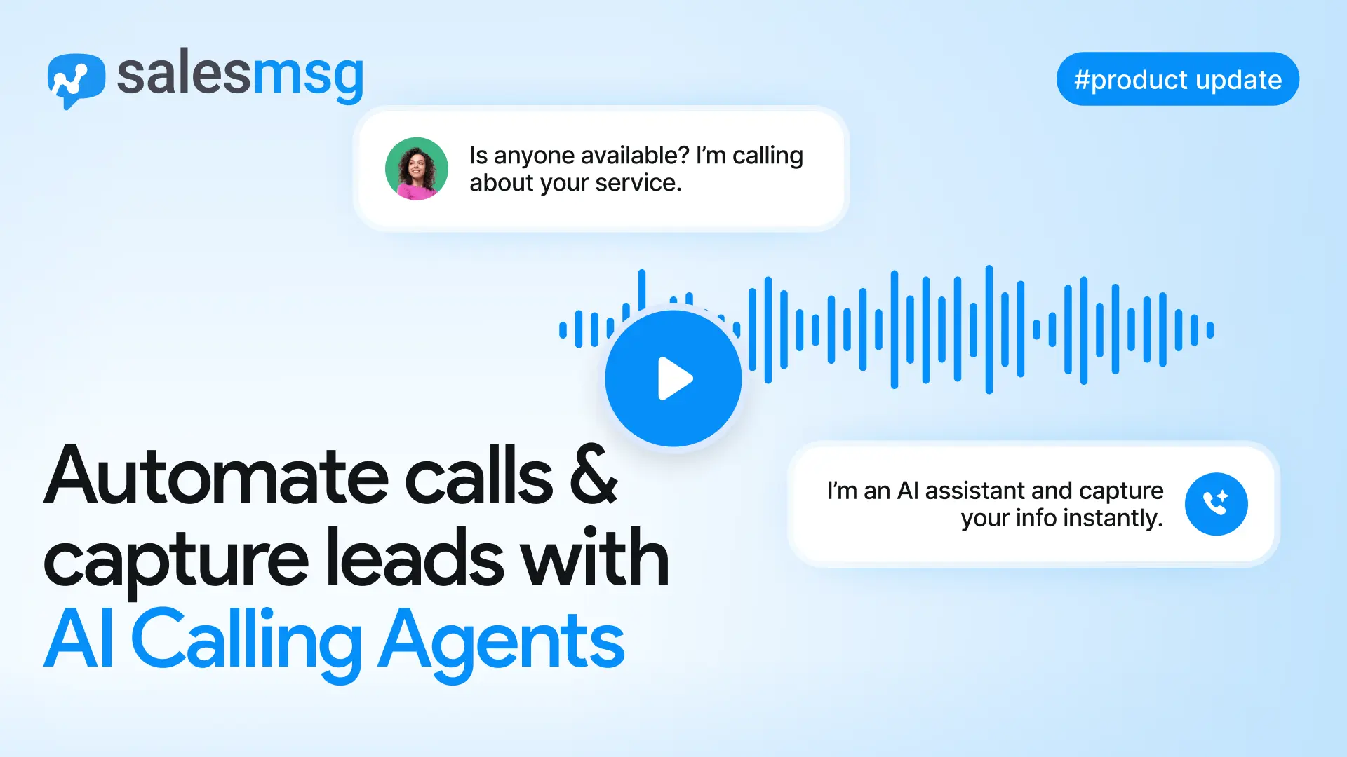 Launch AI Calling Agents with Salesmsg to automate calls, sound human, follow advanced instructions, and track performance with built in analytics.