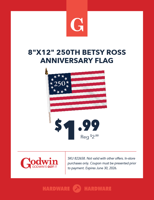 Promotional deal on a 250th Betsy Ross anniversary flag at Godwin Hardware